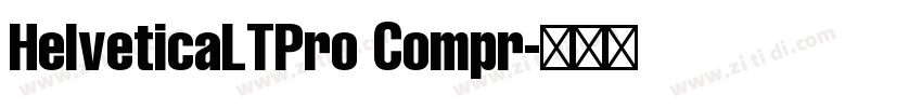 HelveticaLTPro Compr字体转换
